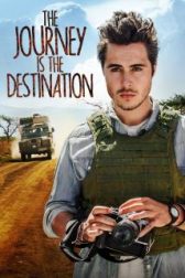 دانلود فیلم The Journey Is the Destination 2016
