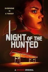 دانلود فیلم Night of the Hunted 2023