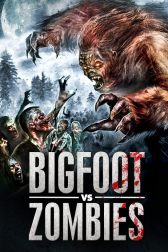 دانلود فیلم Bigfoot Vs. Zombies 2016