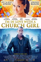دانلود فیلم Im in Love with a Church Girl 2013