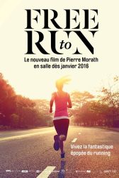 دانلود فیلم Free to Run 2016