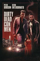 دانلود فیلم Dirty Dead Con Men 2018
