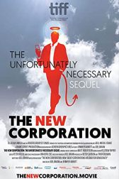 دانلود فیلم The New Corporation: The Unfortunately Necessary Sequel 2020