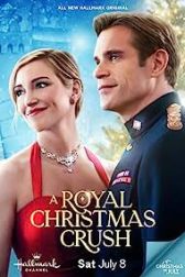 دانلود فیلم A Royal Christmas Crush 2023