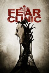 دانلود فیلم Fear Clinic 2015
