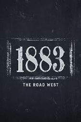 دانلود فیلم 1883: The Road West 2022