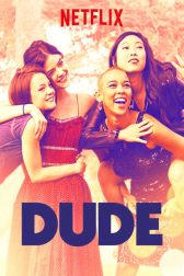دانلود فیلم Dude 2018