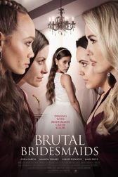 دانلود فیلم Brutal Bridesmaids 2020