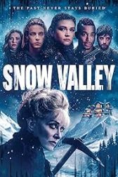 دانلود فیلم Snow Valley 2024
