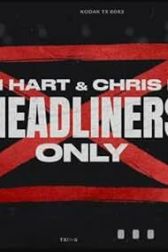 دانلود فیلم Kevin Hart & Chris Rock: Headliners Only 2023