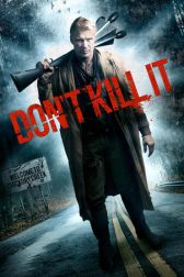 دانلود فیلم Dont Kill It 2016