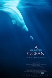 دانلود فیلم A Plastic Ocean 2016