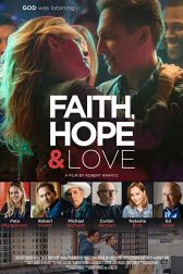 دانلود فیلم Faith, Hope u0026 Love 2019