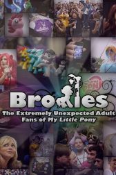 دانلود فیلم Bronies: The Extremely Unexpected Adult Fans of My Little Pony 2012