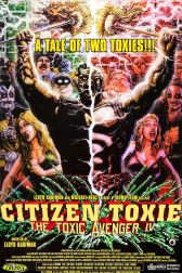 دانلود فیلم Citizen Toxie: The Toxic Avenger IV 2000