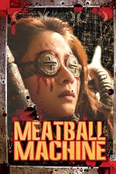 دانلود فیلم Meatball Machine 2005