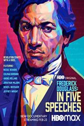 دانلود فیلم Frederick Douglass: In Five Speeches 2022