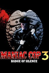 دانلود فیلم Maniac Cop 3: Badge of Silence 1993