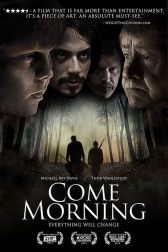 دانلود فیلم Come Morning 2012