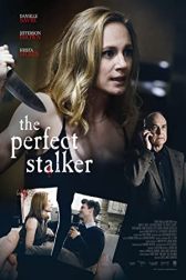 دانلود فیلم The Perfect Stalker 2016