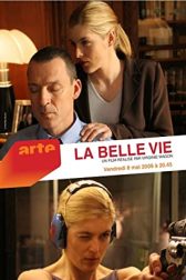دانلود فیلم La belle vie 2009