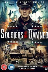 دانلود فیلم Soldiers of the Damned 2015