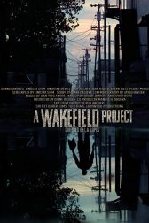 دانلود فیلم A Wakefield Project 2019