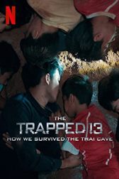 دانلود فیلم The Trapped 13: How We Survived the Thai Cave 2022