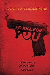 دانلود فیلم Id Kill for You 2018