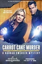 دانلود فیلم Carrot Cake Murder: A Hannah Swensen Mysteries 2023