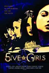 دانلود فیلم 5ive Girls 2006