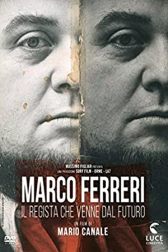 دانلود فیلم Marco Ferreri: Il regista che venne dal futuro 2007