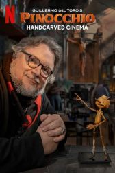 دانلود فیلم Guillermo del Toros Pinocchio: Handcarved Cinema 2022