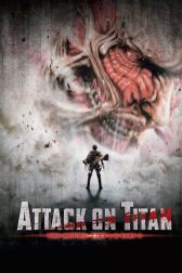دانلود فیلم Attack on Titan: Part 1 2015