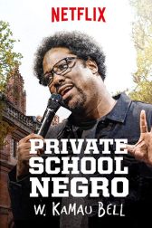 دانلود فیلم W. Kamau Bell: Private School Negro 2018