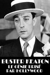 دانلود فیلم Buster Keaton, the Genius Destroyed by Hollywood 2016
