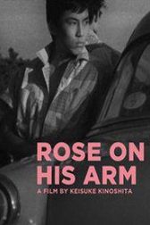 دانلود فیلم The Rose on His Arm 1956