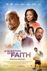 دانلود فیلم A Question of Faith 2017