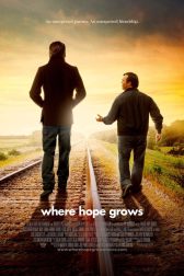 دانلود فیلم Where Hope Grows 2014