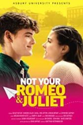 دانلود فیلم Not Your Romeo & Juliet 2023
