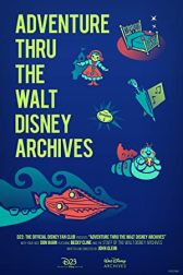 دانلود فیلم Adventure Thru the Walt Disney Archives 2020