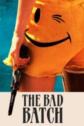 دانلود فیلم The Bad Batch 2016
