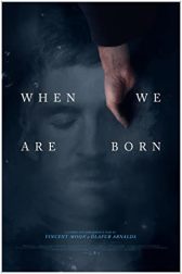 دانلود فیلم When We Are Born 2021