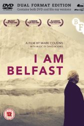 دانلود فیلم I Am Belfast 2015
