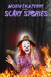 دانلود فیلم Worth Each Penny presents Scary Stories 2022