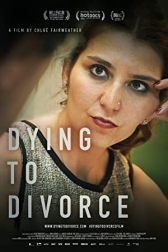 دانلود فیلم Dying to Divorce 2021