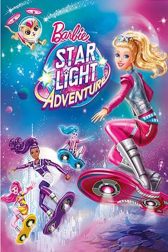دانلود فیلم Barbie: Star Light Adventure 2016