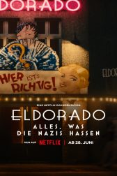 دانلود فیلم Eldorado: Everything the Nazis Hate 2023