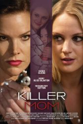 دانلود فیلم Killer Mom 2017
