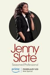 دانلود فیلم Jenny Slate: Seasoned Professional 2024